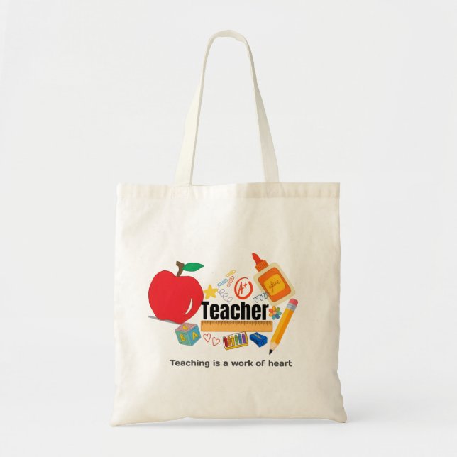 Teaching Is A Work Of Heart” Teacher Tote Bag (Front)