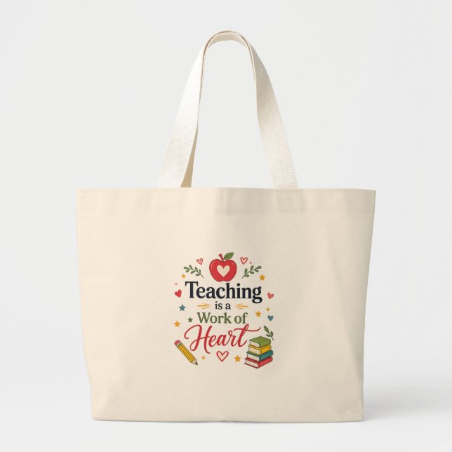 Teaching is a Work of Heart Teacher Tote Bag Desig (Front)