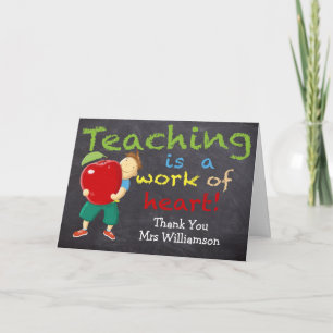 Teaching Is A Work Of Heart Thank You Card