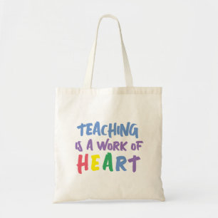 Teaching is a Work of Heart Tote Bag