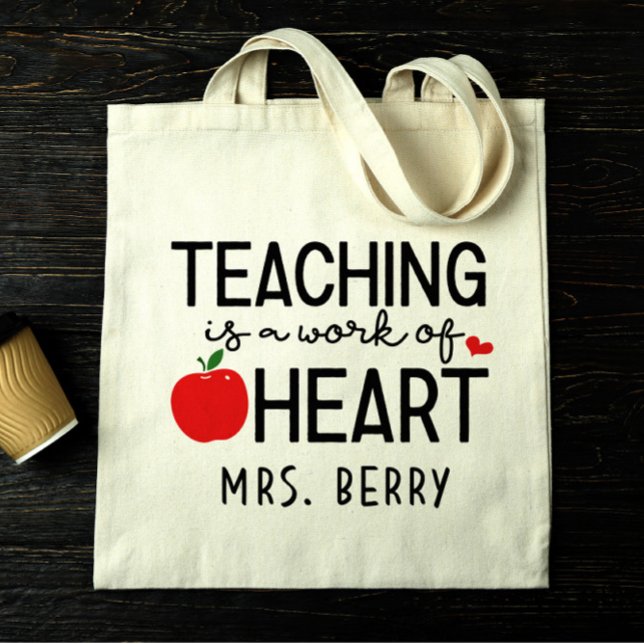 Teaching is a Work of Heart Tote Bag (Creator Uploaded)