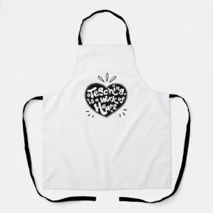 Teaching is a Work of Trivet Apron