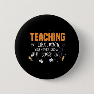 Teaching is like magic  funny halloween teacher 6 cm round badge