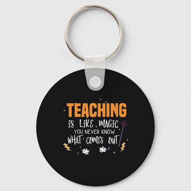 Teaching is like magic  funny halloween teacher key ring (Front)