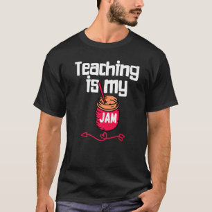 Teaching is my Jam Back to School Teachers Student T-Shirt