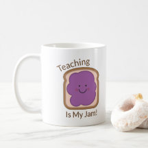 Teaching Is My Jam Coffee Mug