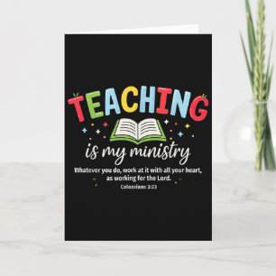 Teaching Is My Ministry Christian Teacher Faith Te Card