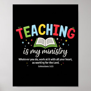 Teaching Is My Ministry Christian Teacher Faith Te Poster