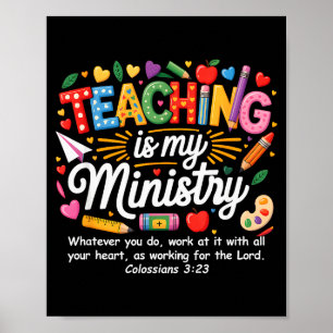 Teaching Is My Ministry God Christian Teacher Back Poster