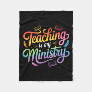 Teaching Is My Ministry Jesus Christian Teacher Fleece Blanket