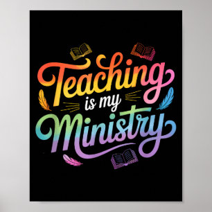 Teaching Is My Ministry Jesus Christian Teacher  Poster