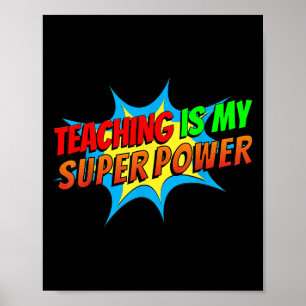 Teaching Is My Superpower Comic Funny Back To Scho Poster
