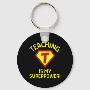 Teaching Is My Superpower - Fun Elementary Teacher Key Ring