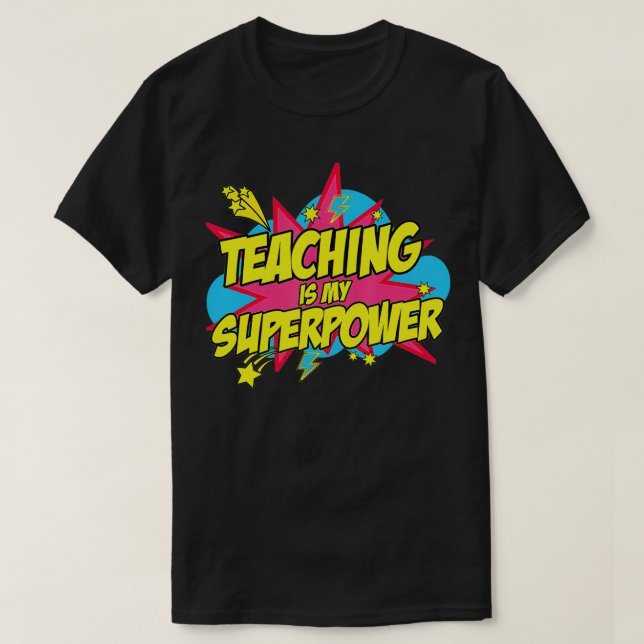 Teaching Is My Superpower Retro Comic Teacher  T-Shirt (Design Front)
