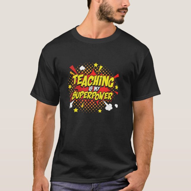 Teaching Is My Superpower Retro Comic Teacher T-Shirt (Front)