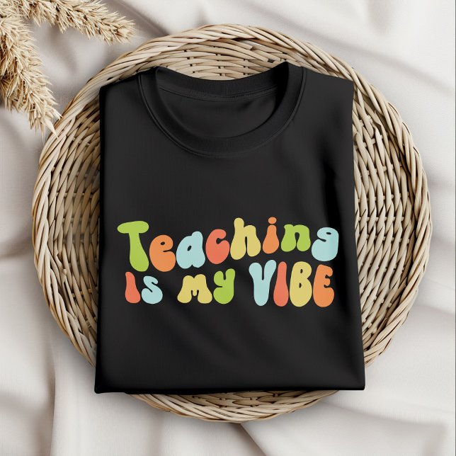 Teaching Is My Vibe Tee, Groovy Teacher T-Shirt (Creator Uploaded)
