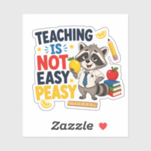 Teaching Is Not Easy Peasy Racoon Teacher Sticker
