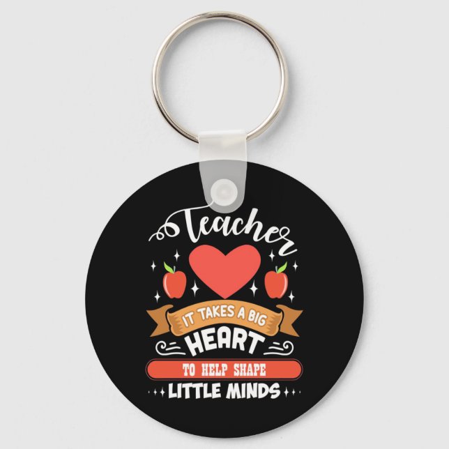 Teaching It Takes A Big Heart Key Ring (Front)