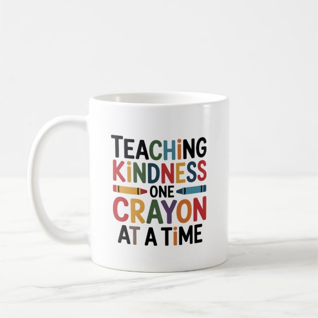 Teaching Kindness One Crayon at a Time Coffee Mug (Left)