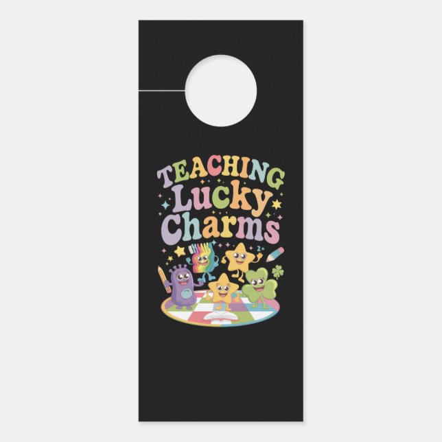 Teaching Lucky Charms Teacher St Patricks Day Door Hanger (Front)