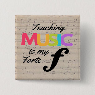 Teaching Music Is My Forte Music Teacher Humour 15 Cm Square Badge