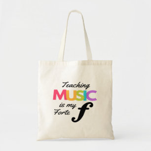 Teaching Music Is My Forte Music Teacher Humour Tote Bag