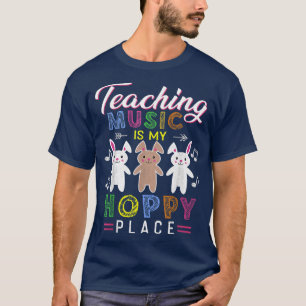 Teaching Music Is My Hoppy Place Tees Cute Bunny E