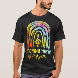 Teaching Music Is My Jam Boho Rainbow Music Teache T-Shirt