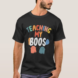Teaching My Boos Halloween Teacher School Hallowee T-Shirt