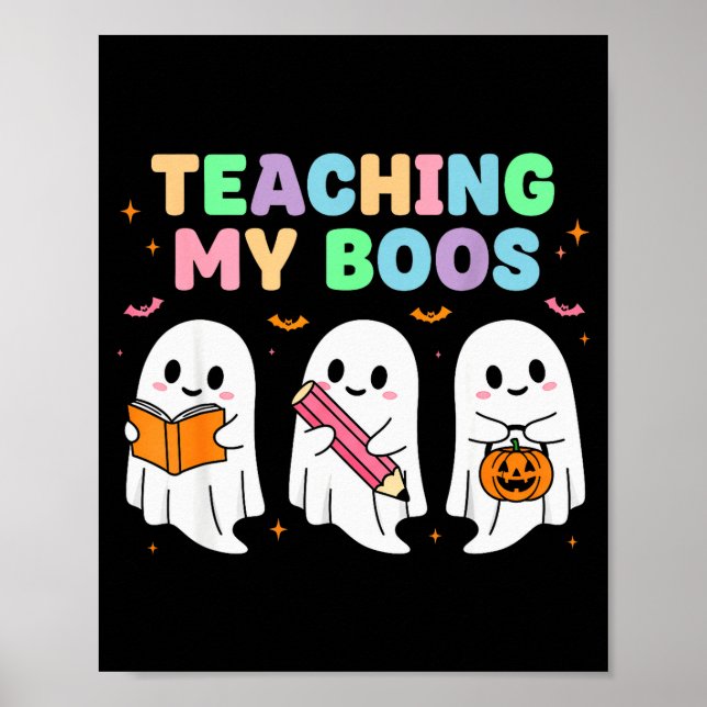 Teaching My Boos Soky Teacher Women Cute Ghost  Poster (Front)