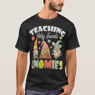 Teaching My Favourite Gnomies Easter Day For Teach T-Shirt