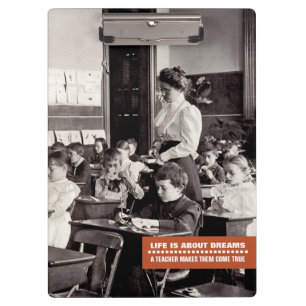 Teaching Quote   Vintage Teacher Photo  Clipboard
