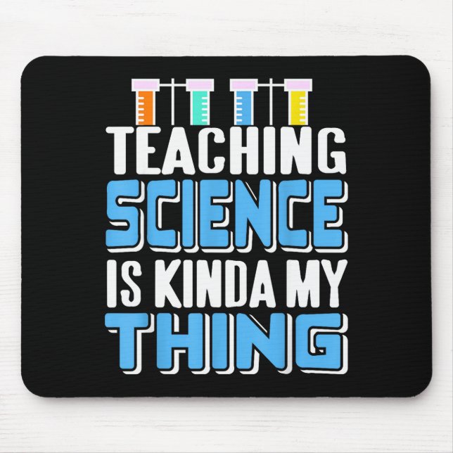 Teaching Science Is Definitely My Favorite Thing  Mouse Pad (Front)