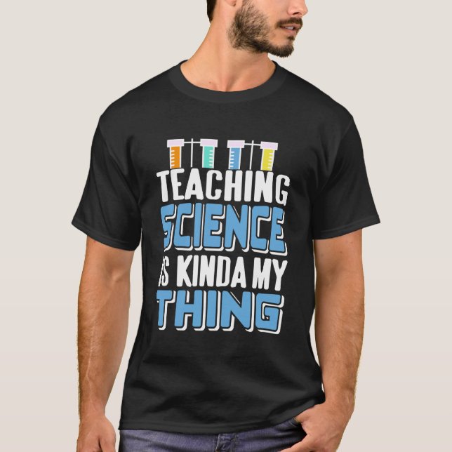 Teaching Science is Definitely My Favourite Thing T-Shirt (Front)