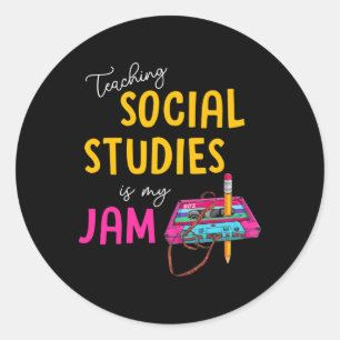 Teaching Social Studies Is My Jam Byck To School T Classic Round Sticker