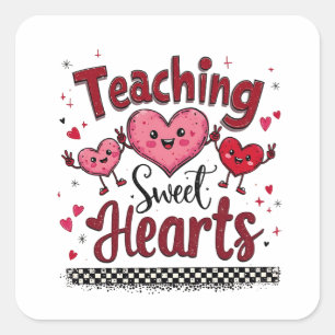 Teaching Sweet Hearts Funny Valentine's Teacher  Square Sticker