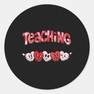 Teaching Sweethearts Candy Heart Teacher Valentine Classic Round Sticker