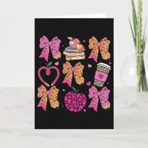 Teaching Sweethearts Teacher Coquette Bow Valentin Card