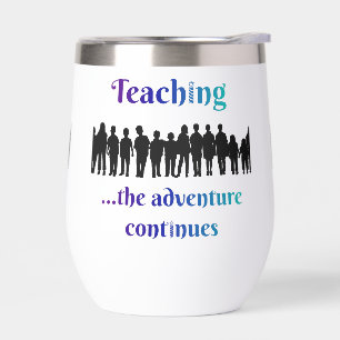 Teaching, the adventure continues