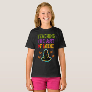 Teaching: The Art of Patience. T-Shirt