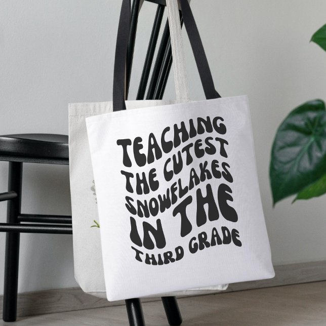 Teaching The Cutest Snowflakes In Third Grade Tote Bag (Creator Uploaded)
