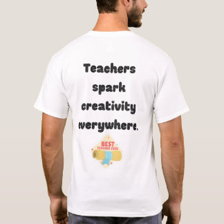 Teaching: The Heart of Education  T-Shirt