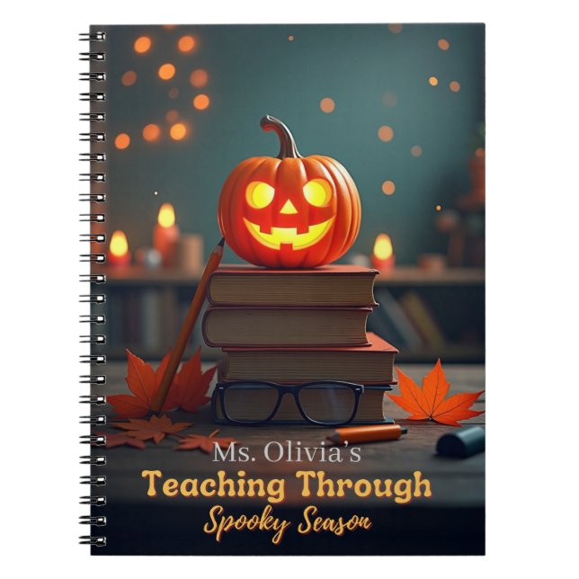 Teaching Through Spooky Season Personalised Notebook (Front)