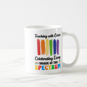 Teaching With Colours Spectrum Autism Teacher Awar Coffee Mug