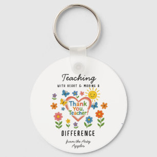 Teaching with Heart & Making a Difference Teacher  Key Ring