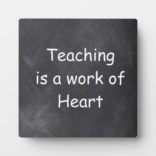 Teaching Work Heart Chalkboard Design Gift Idea Plaque (Front)