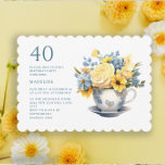 Teacup Yellow Blue Flowers 40th Birthday  Invitation<br><div class="desc">40th birthday party invitation designed with a pretty little teacup with blue and yellow flowers. This invitation can be purchased printed or as a digital invitation to share with family and friends on social media or through email. Contact me for assistance with your customisations or to request additional matching or...</div>