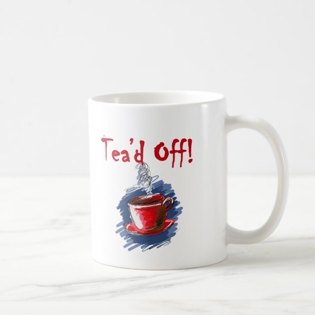 Tea'd Off, Tax Day Tea Party Mug (Right)
