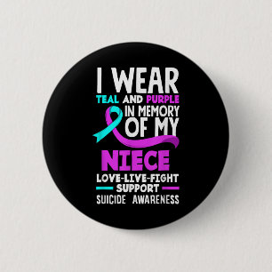Teal &amp; Purple In Memory Of My Niece Suicide Pr 6 Cm Round Badge