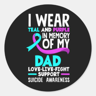 Teal And Purple In Memory Of My Dad Suicide Preven Classic Round Sticker